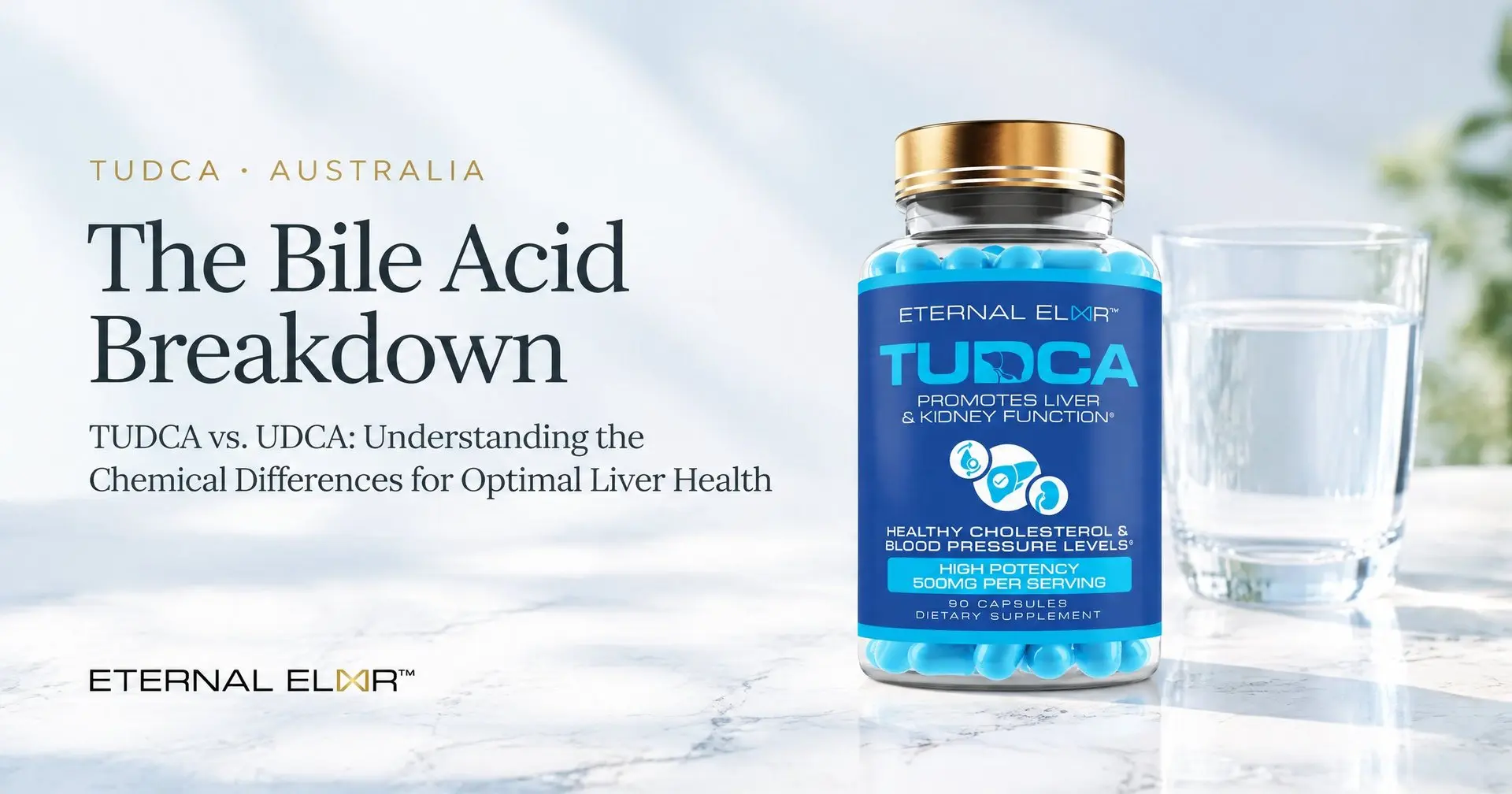 The Bile Acid Breakdown: TUDCA vs. UDCA: Understanding the Chemical Differences for Optimal Liver Health – Eternal Elixir TUDCA 500mg bottle