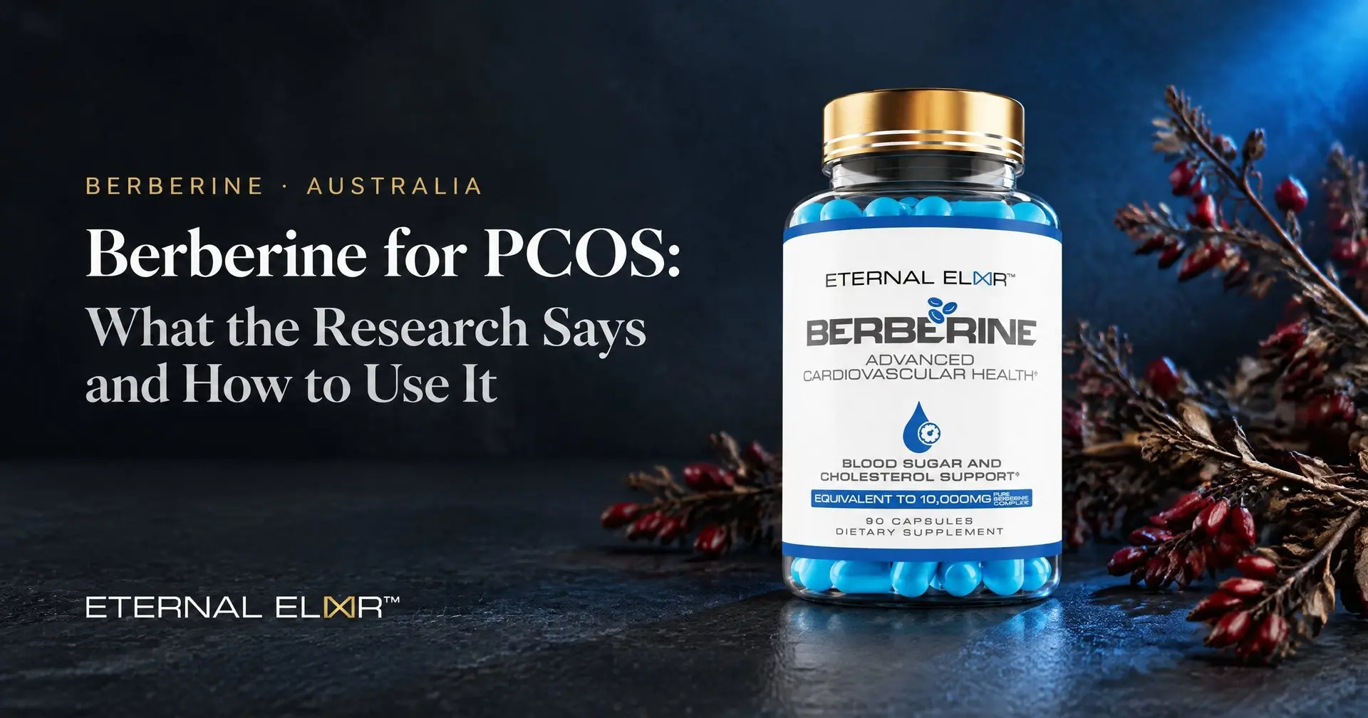 Berberine for PCOS: What the Research Says and How to Use It – Eternal Elixir Berberine HCl 500mg 20:1 bottle
