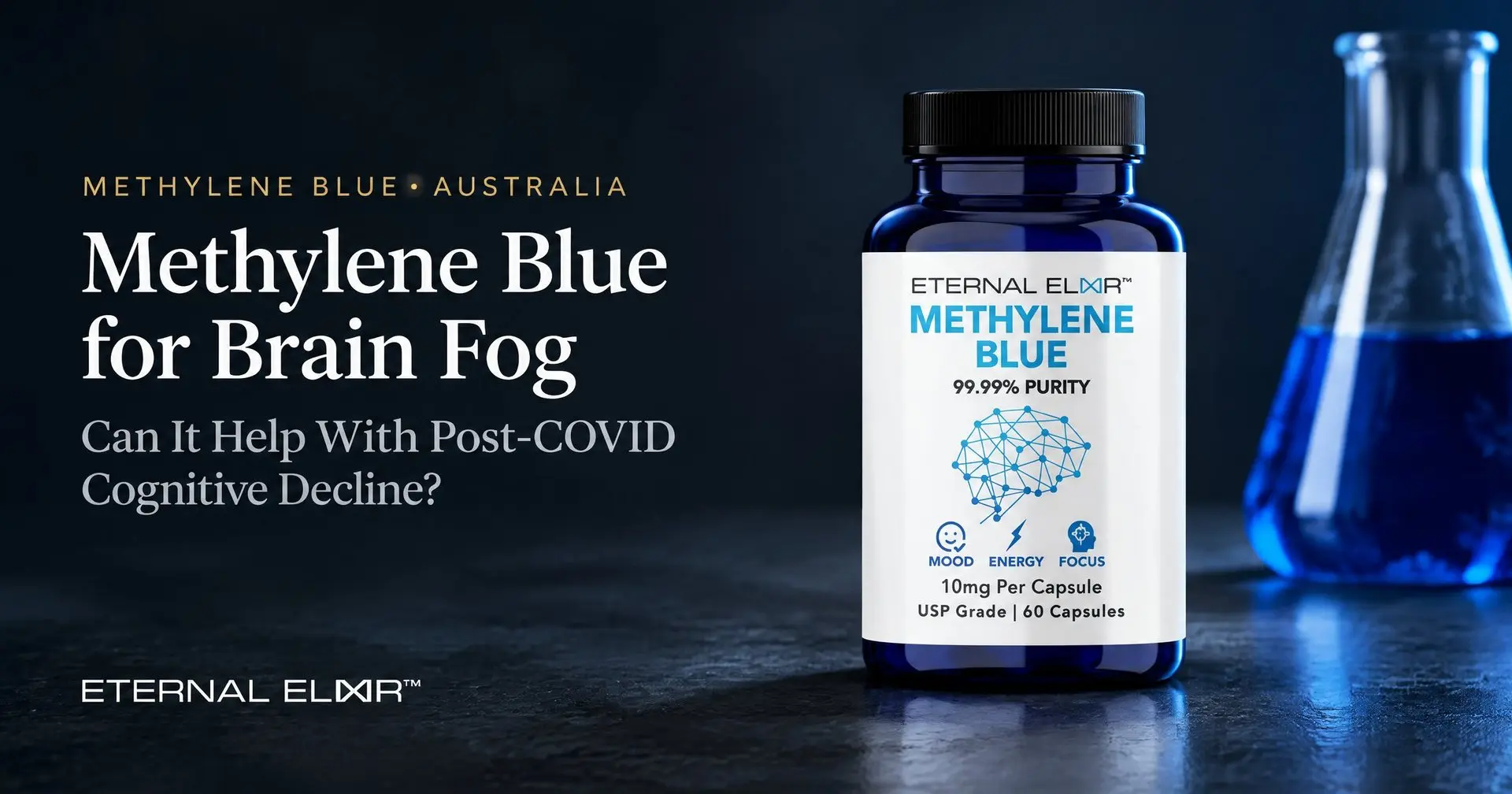 Methylene Blue for Brain Fog: Can It Help With Post-COVID Cognitive Decline? – Eternal Elixir Methylene Blue Capsules 10mg USP bottle
