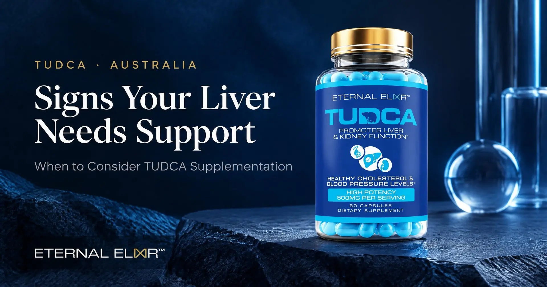 Signs Your Liver Needs Support: When to Consider TUDCA Supplementation – Eternal Elixir TUDCA 500mg bottle