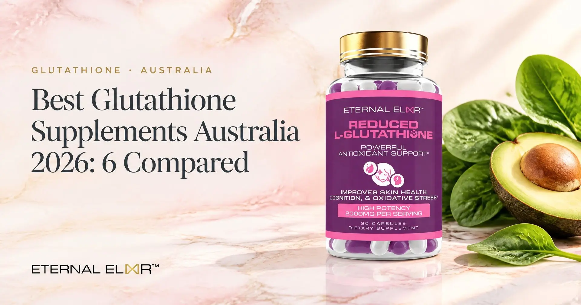 Best Glutathione Supplements Australia 2026: 6 Compared – Eternal Elixir Reduced L-Glutathione 2000mg bottle