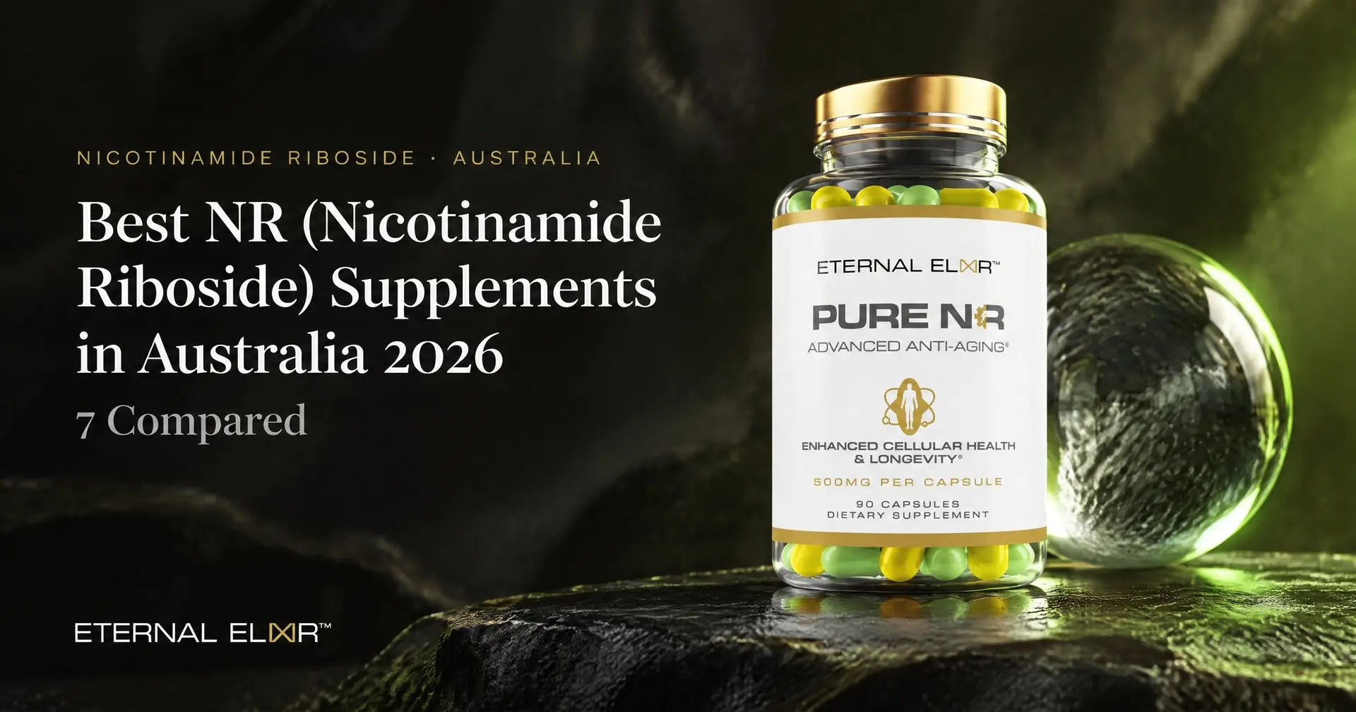 Best NR (Nicotinamide Riboside) Supplements in Australia 2026: 7 Compared – Eternal Elixir Pure NR 500mg bottle