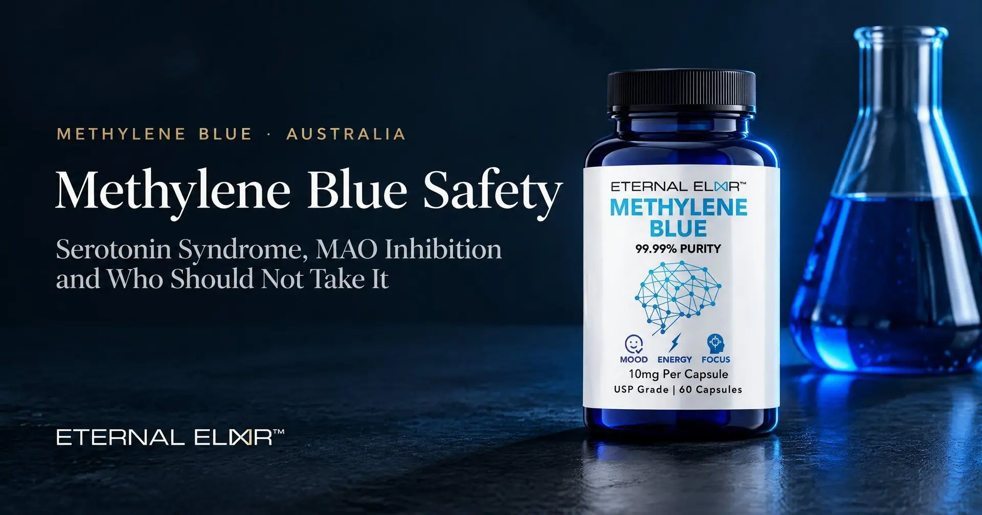 Methylene Blue Safety: Serotonin Syndrome, MAO Inhibition and Who Should Not Take It – Eternal Elixir Methylene Blue Capsules 10mg USP bottle