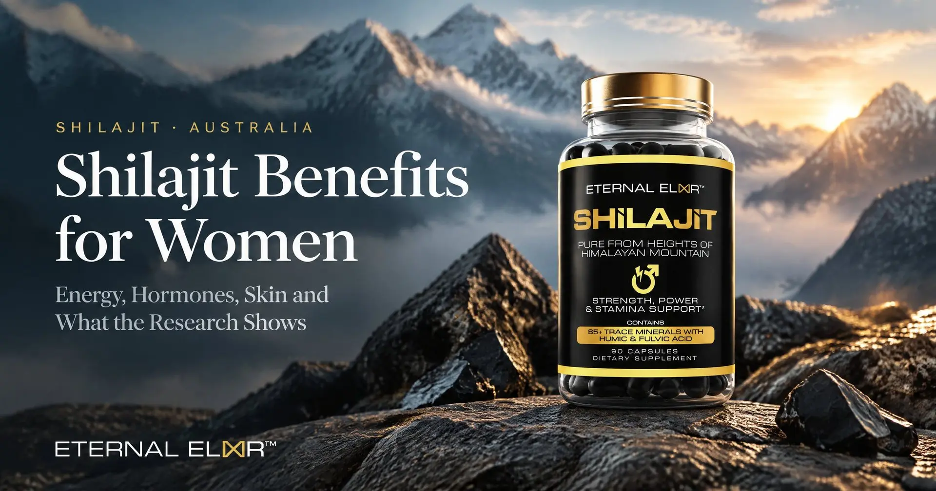 Shilajit Benefits for Women: Energy, Hormones, Skin and What the Research Shows – Eternal Elixir Shilajit 1000mg bottle