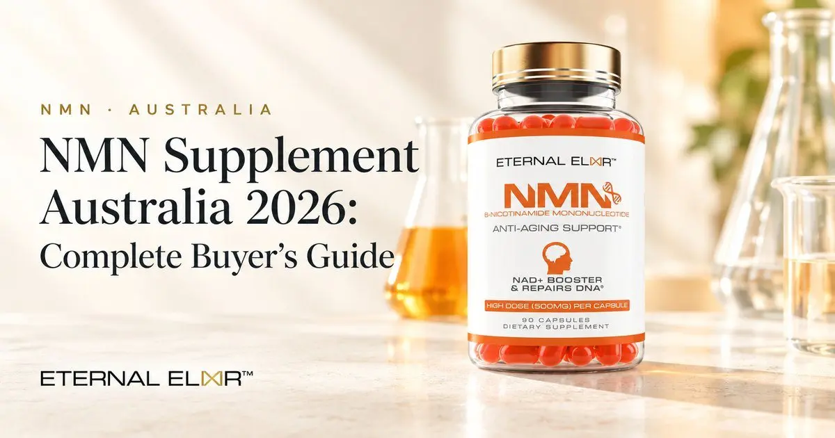 NMN Supplement Australia 2026: Complete Buyer’s Guide – Eternal Elixir NMN 500mg bottle