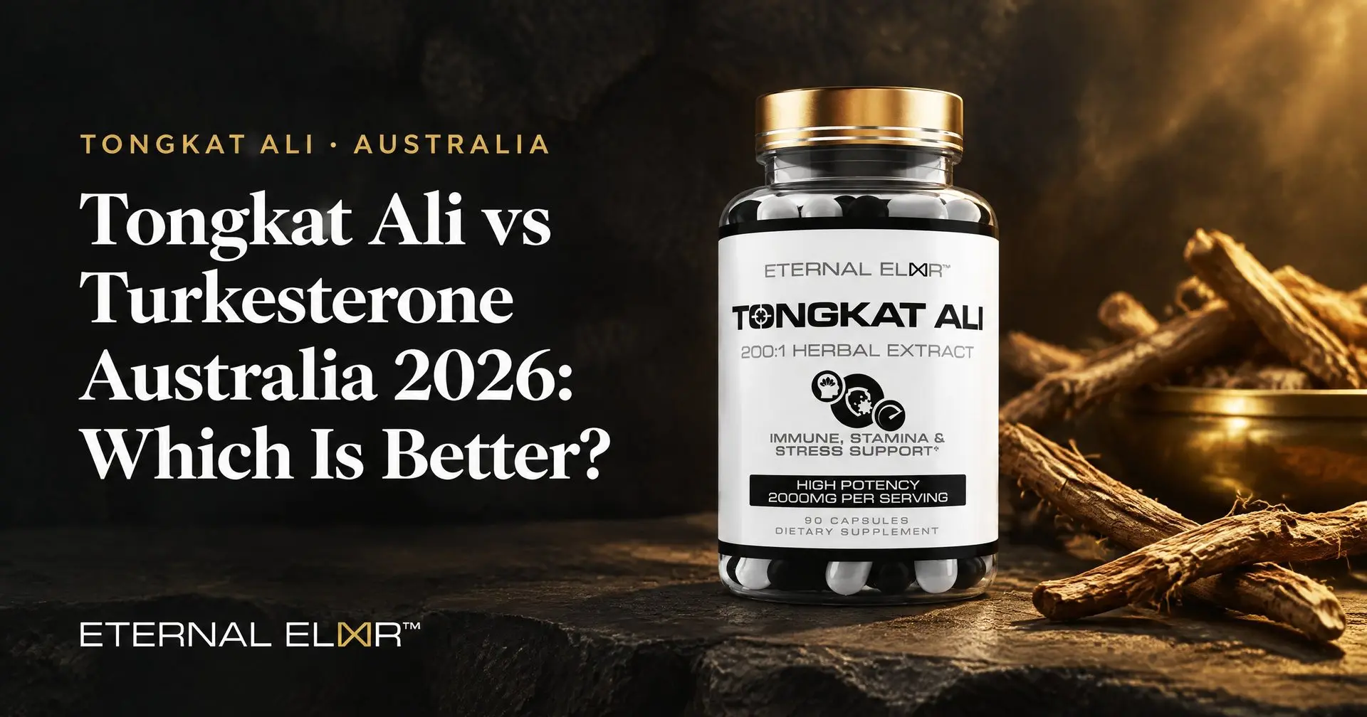 Tongkat Ali vs Turkesterone Australia 2026: Which Is Better? – Eternal Elixir Tongkat Ali 200:1 Extract 2000mg bottle