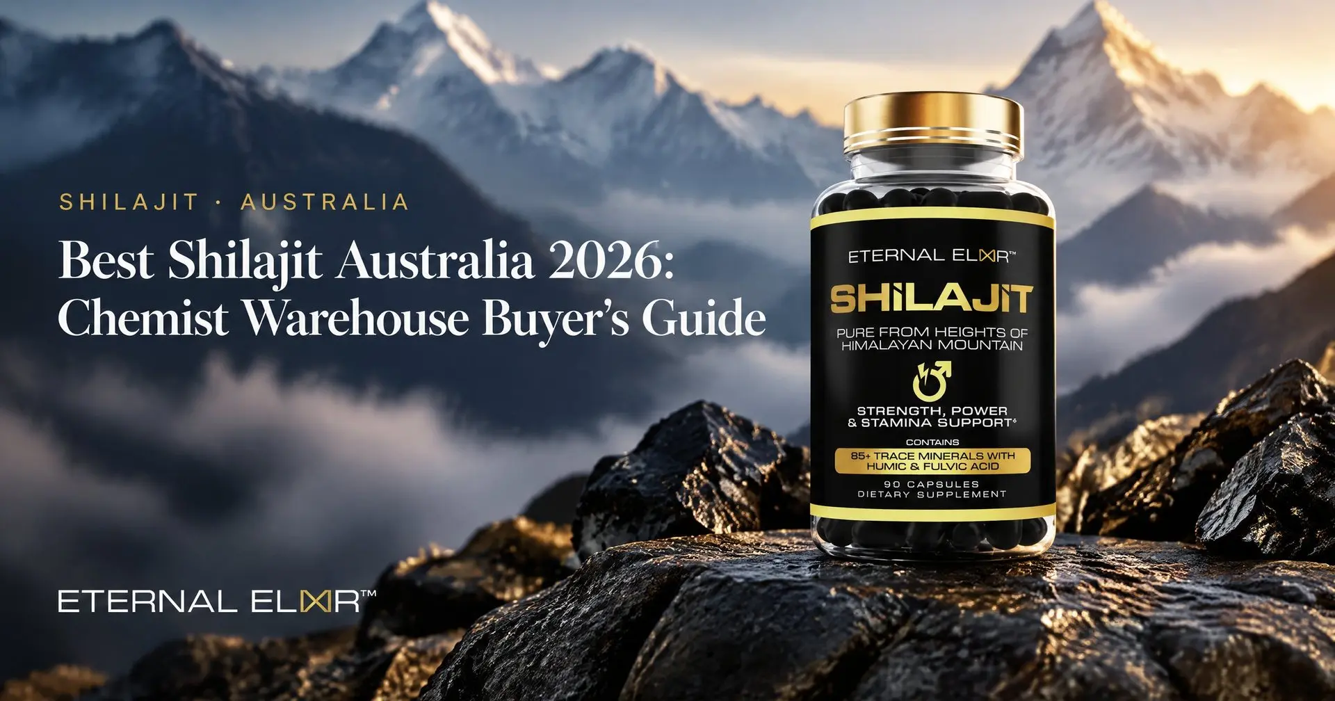 Best Shilajit Australia 2026: Chemist Warehouse Buyer's Guide – Eternal Elixir Shilajit 1000mg bottle