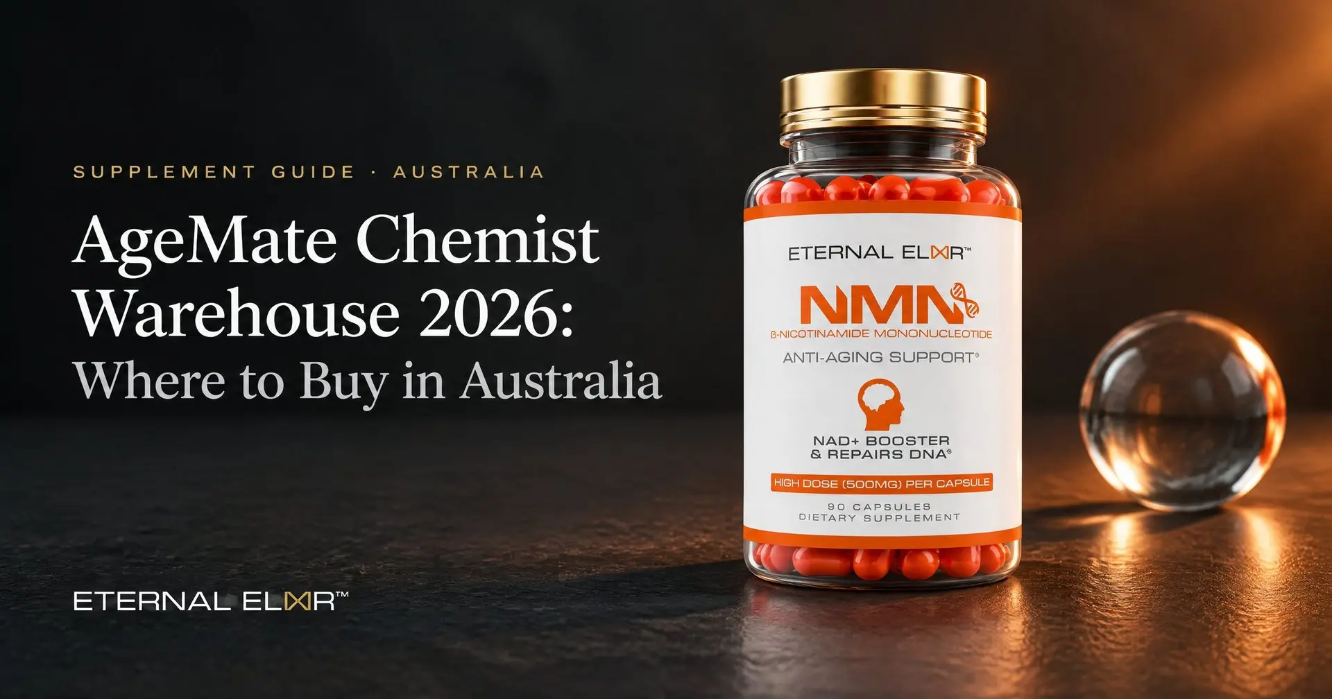 AgeMate Chemist Warehouse 2026: Where to Buy in Australia – Eternal Elixir NMN 500mg bottle
