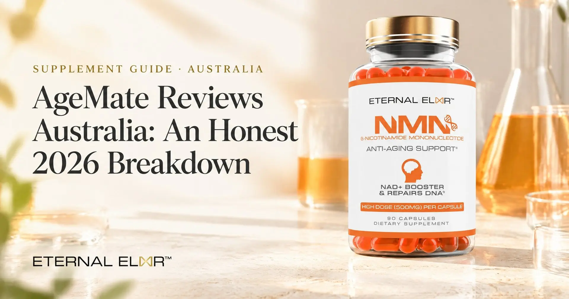 AgeMate Reviews Australia: An Honest 2026 Breakdown – Eternal Elixir NMN 500mg bottle