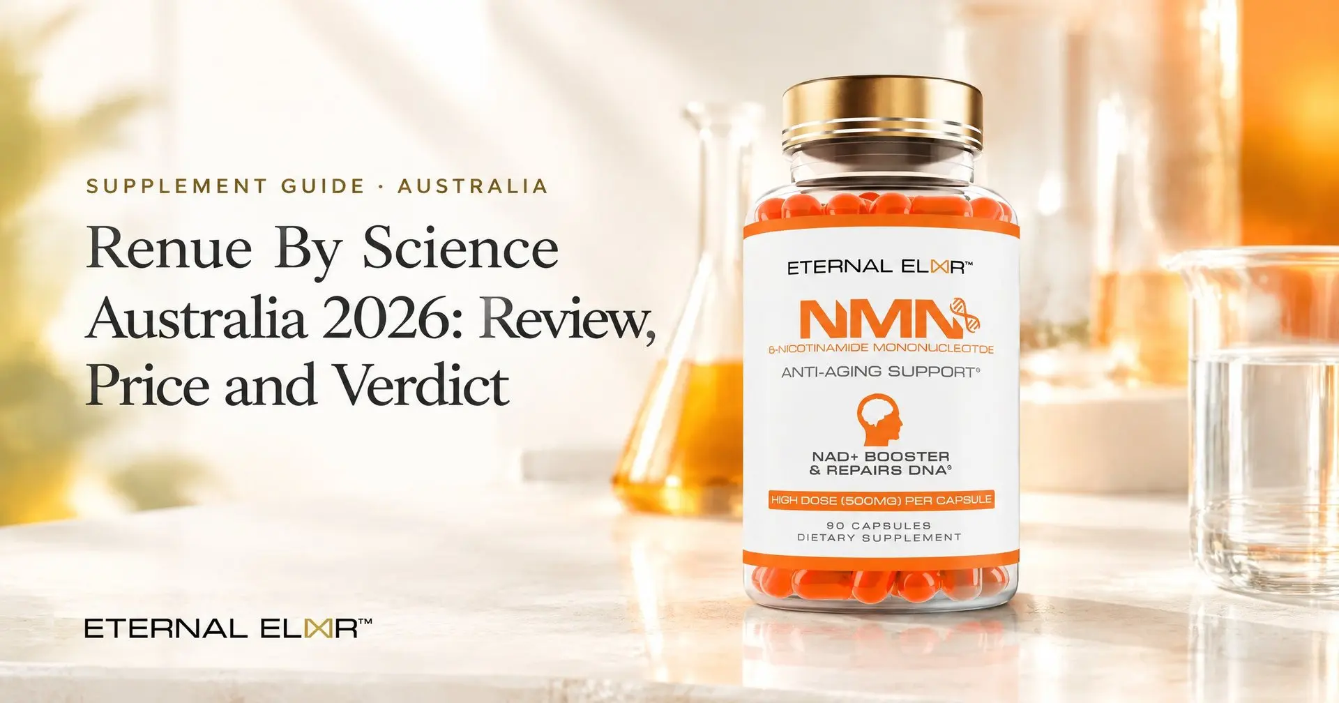 Renue By Science Australia 2026: Review, Price and Verdict – Eternal Elixir NMN 500mg bottle