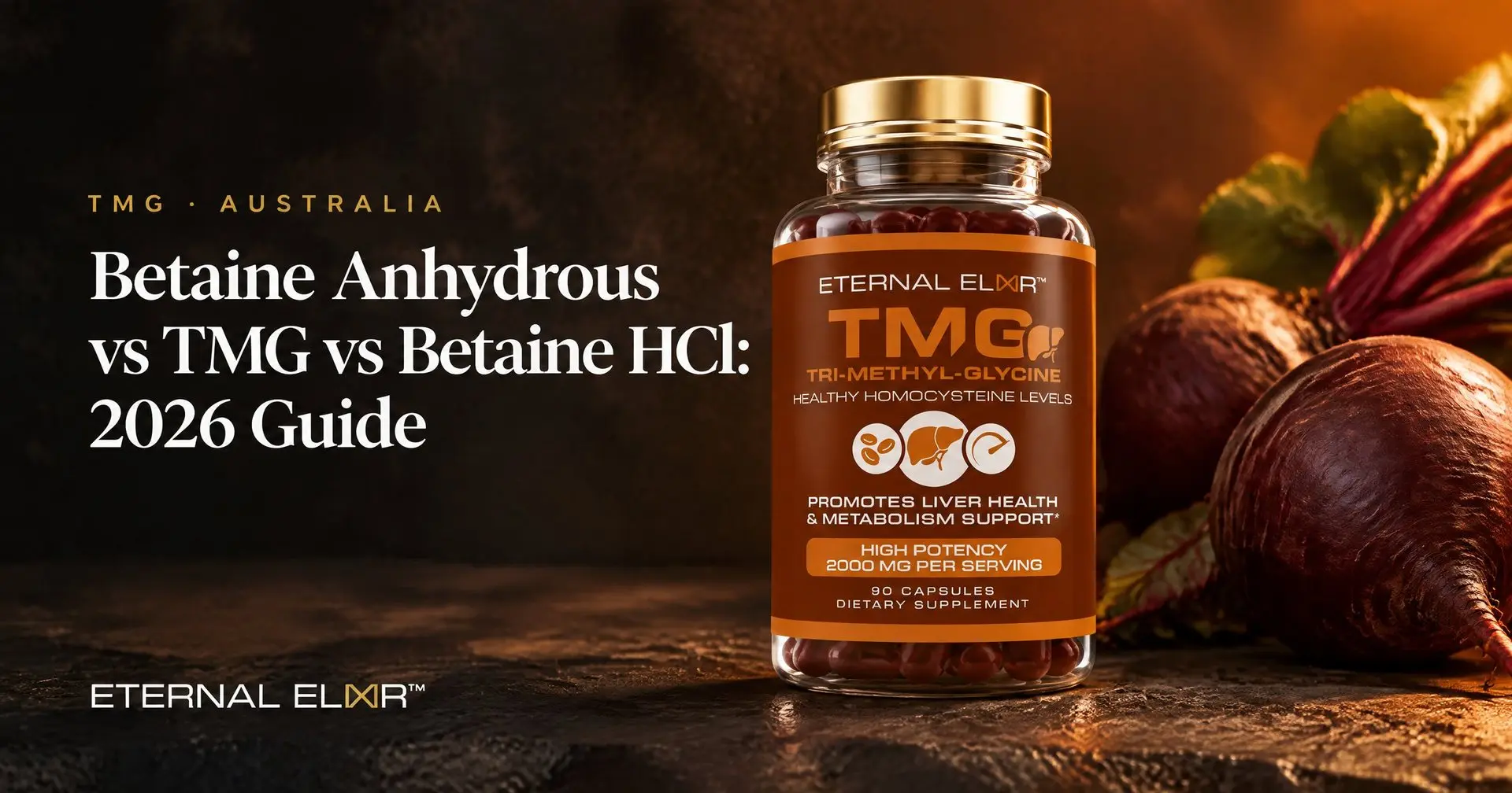Betaine Anhydrous vs TMG vs Betaine HCl: 2026 Guide – Eternal Elixir TMG 2000mg bottle