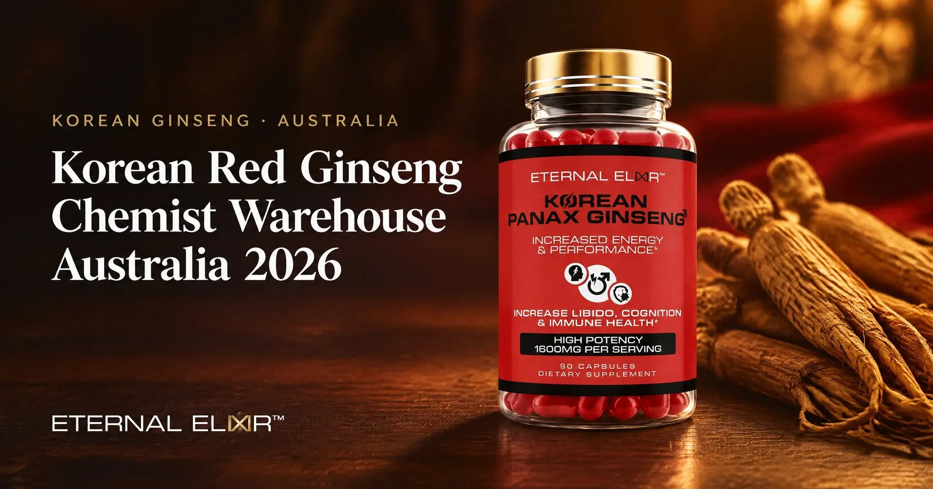Korean Red Ginseng Chemist Warehouse Australia 2026 – Eternal Elixir Korean Panax Ginseng 1600mg bottle