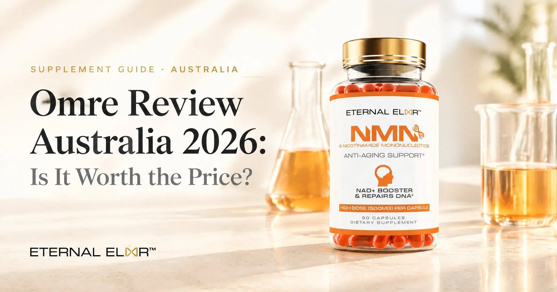 Omre Review Australia 2026: Is It Worth the Price? – Eternal Elixir NMN 500mg bottle