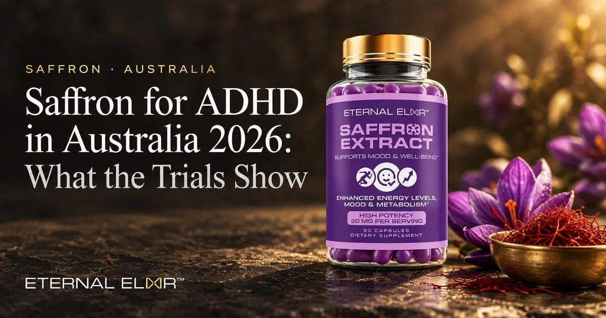 Saffron for ADHD in Australia 2026: What the Trials Show – Eternal Elixir Saffron Extract 30mg bottle